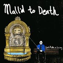 Mall'd to Death - Can't Make a Living LP