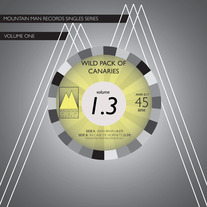 Wild Pack Of Canaries - Mountain Man Single Series 7"