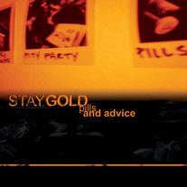 Stay Gold "Pills and Advice" CD