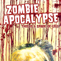 Zombie Apocalypse "This is a Spark of Life" CDep