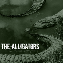 The Alligators "You Ruined Everything" 7"