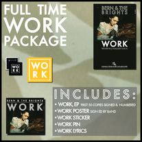 Bern & the Brights Full-Time 'Work' Package