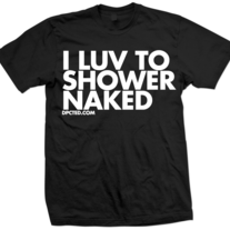 I LUV TO SHOWER NAKED