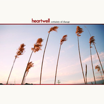 Heartwell - Certainty of Change CD