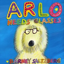 ARLO Needs Glasses By Barney Saltzberg