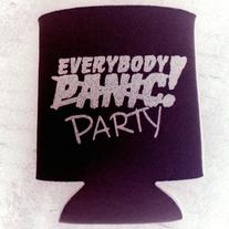 EVERYBODY PANIC! Koozie