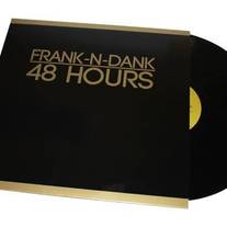 FRANK-N-DANK - 48 HOURS 12" VINYL (LP)
