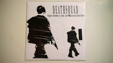 Deathsquad - Vague Memory And Self Assassinations Deathsquad - Vague Memory And Self Assassinations