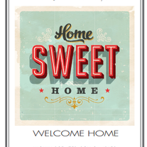 HOME SWEET HOME!