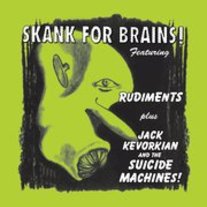 the Rudiments-Suicide Machines "Skank For Brains" 2xLP