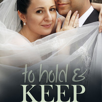 To Hold and Keep