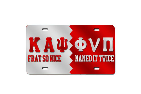 "Frat So Nice Named it Twice" License Plate