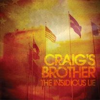 Craig's Brother "The Insidious Lie" LP (import)