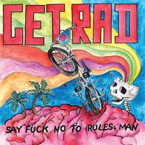 Say "Fuck No" to Rules, Man LP
