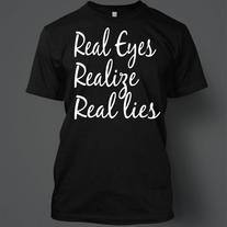 Real_eyes_realize_real_lies_mens_medium