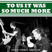 To Us It Was So Much More 2x7" Chain of Strength Comp