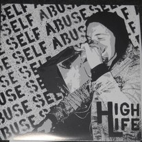 HIGH LIFE - Self abuse