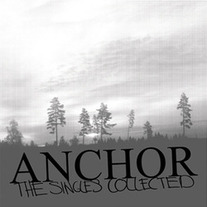 Anchor - The Singles Collected LP