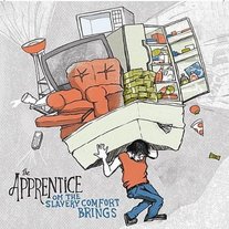 The Apprentice-Oh The Slavery Comfort Brings CD