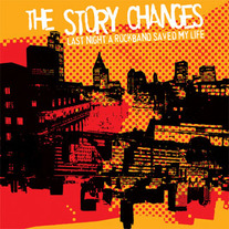The Story Changes-Last Night A Rock Band Saved My Life Reissue CD