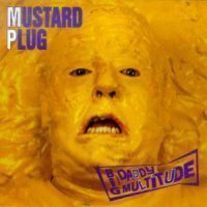 Mustard Plug "Big Daddy Multitude" LP+7"