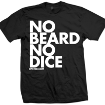 No Beard No Dice