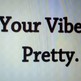 Pretty_vibe