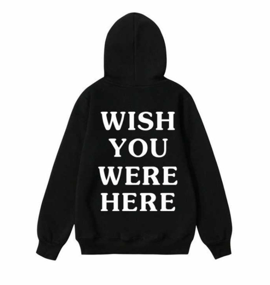 wish u were here hoodie